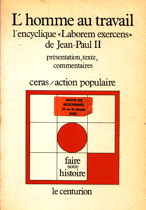 L'homme au travail. L'encyclique "Laborem exercens3 de Jean Paul II / Jean Paul II (1982)