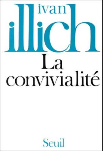 La convivialité / Ivan Illich