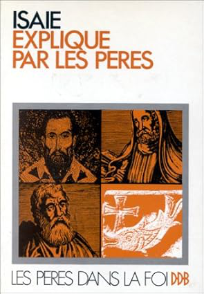 Isaïe expliqué par les Pères