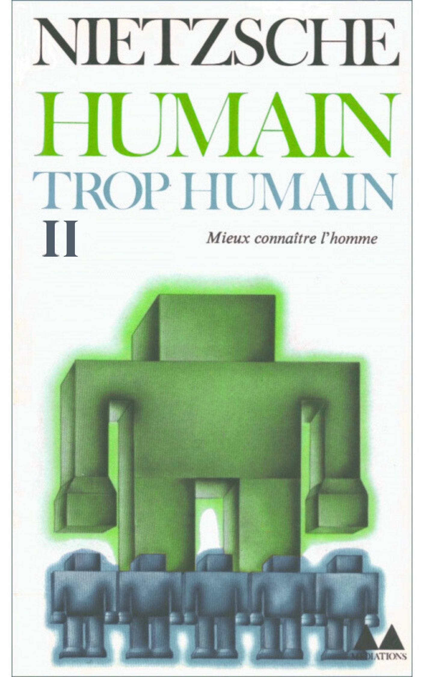 Humain, trop humain : Un livre pour les esprits libres II