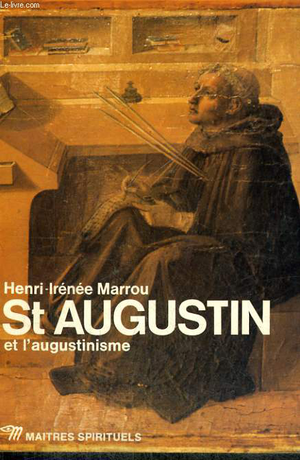 Saint Augustin et l'augustinisme