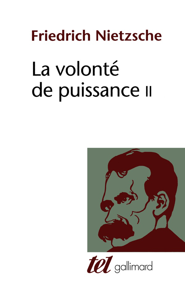 La volonté de puissance 2 / Friedrixch Wilhelm Nietzsche