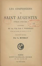 Les confessions de Saint Augustin, précédées de sa vie par S. Possidius