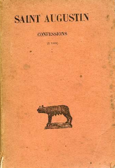 Confessions Tome 1: Lives 1-8 / Saint Augustin d'Hippone