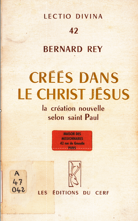 Crées dans le Christ Jésus. La création nouvelle selon saint Paul.