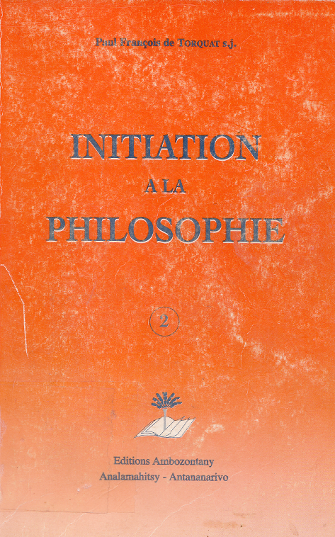 Initiation a la philosophie 2