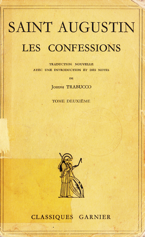 Les confessions, Tome II : Livres IX-XIII