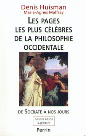 Les pages les plus celebres de la philosophie occidentale:de Socrate à nos jours