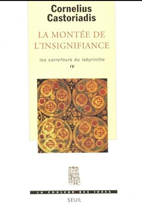 La Montée de l'insignifiance - Tome 4: Les Carrefours du labyrinthe