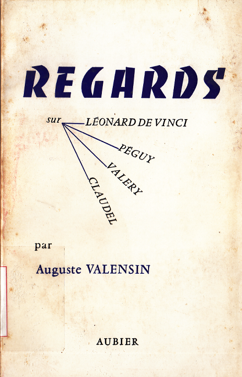 Regards II: Léonard de Vinci, Péguy, Valéry, Claudel