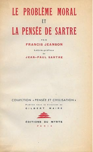 Le probléme moral et la pensée de Sartre