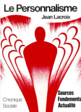 Le personnalisme : sources, fondements, actualité