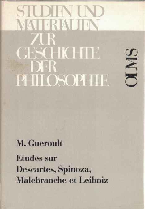 Etudes sur Descartes, Spinoza, Malebranche et Leibniz