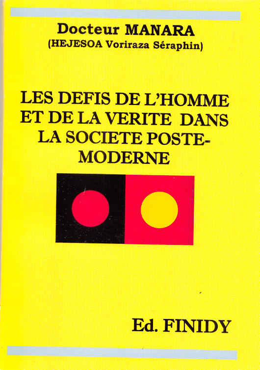 Les défis de l'homme et de la vérité dans la Société poste-moderne