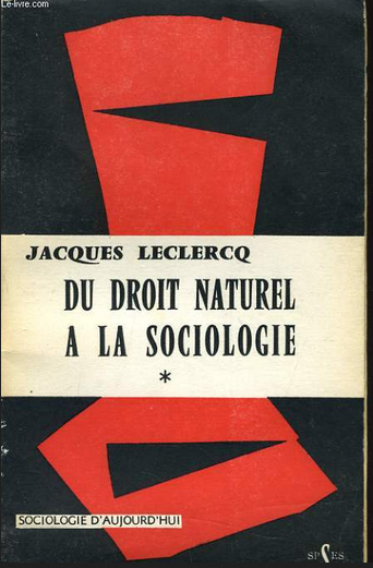 Du droit naturel à la sociologie - Tome 1