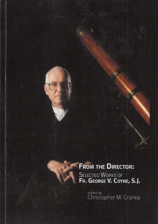 From the Director: Selected works of Fr. George V. Coyne, SJ.