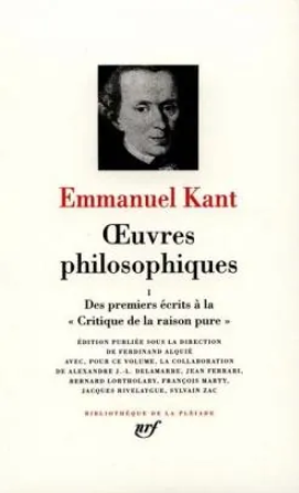 Oeuvres philosophiques - Volume 1: Des premiers écrits à la critique de la raison pure