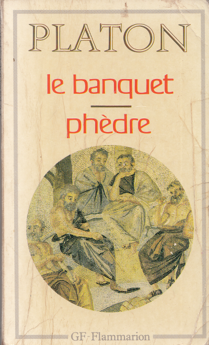 Le banquet, Phèdre / Platon