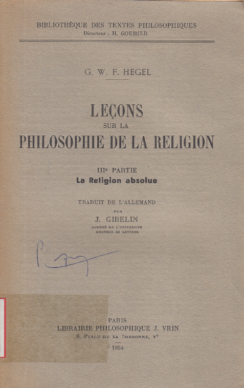 Leçons sur la philosophie de la religion  - Partie 3: La religion absolue / Hegel