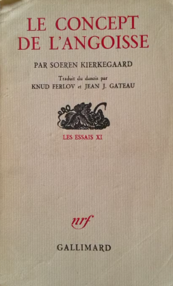 Le concept de l'angoisse / Soren Kierkegaard
