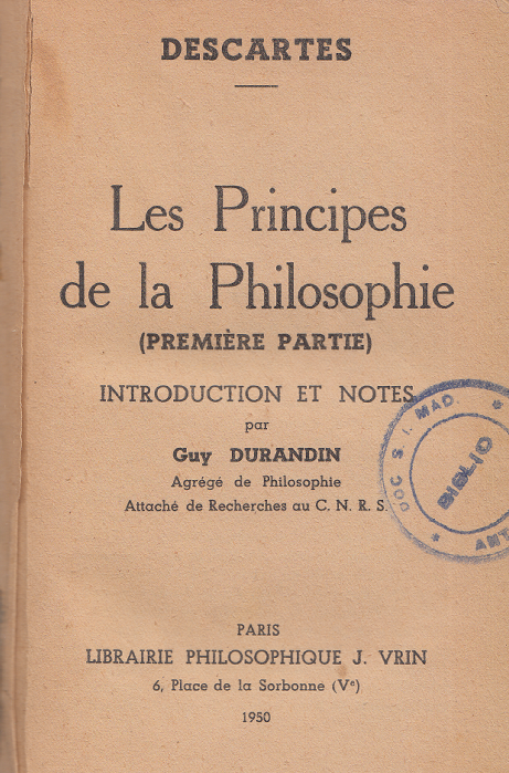 Les principes de la philosophie (Première partie) / René Descartes