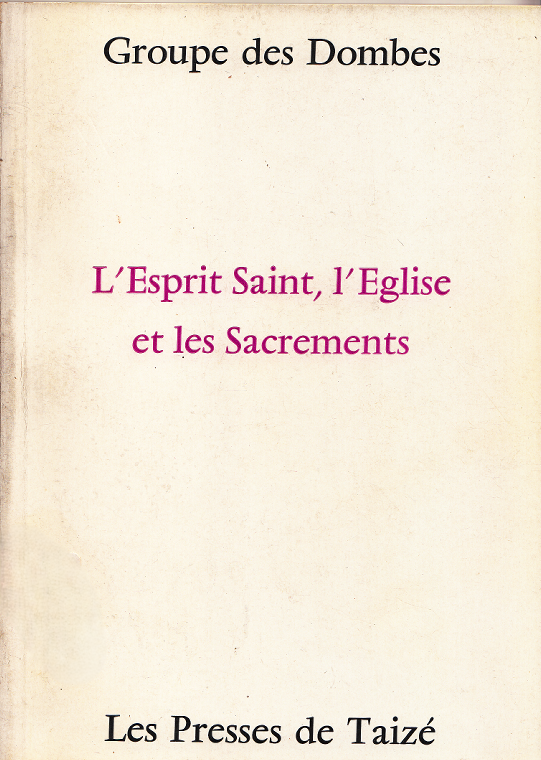 L'esprit Saint, l'Eglise et les Sacrements