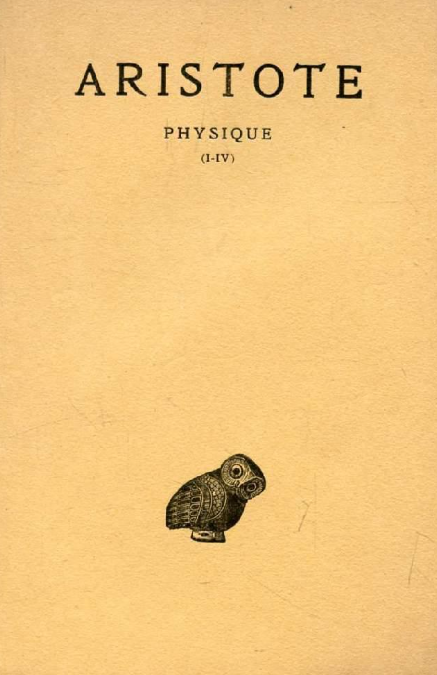Physique Livre I - IV  / Aristote