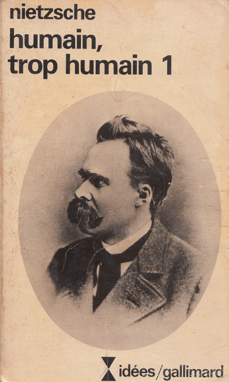 Humain, trop humain 1: Un livre pour esprits libres / Friedrich Nietzsche (1968)