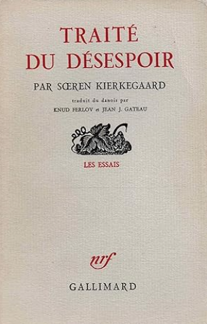 Traité du désespoir / Soeren Kierkegaard