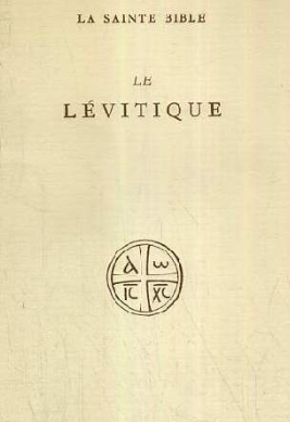 La Sainte Bible : Le Lévitique / Henri Cazelles