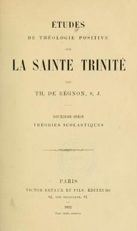 Etudes de théologie positive sur la Sainte Trinité: 2.Théories scolastiques / Théodore de Régnon