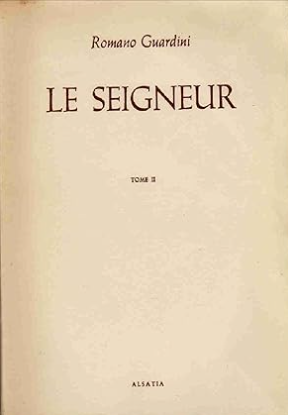 Le Seigneur: Méditations sur la personne et la vie de Jésus-Christ (Tome 2)