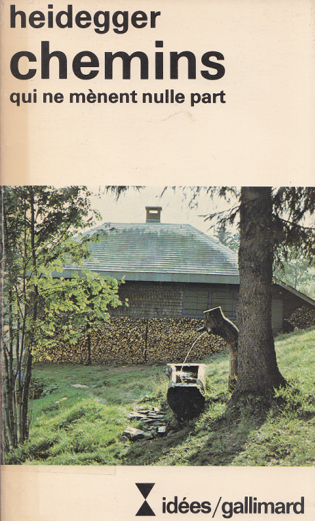 Chemins qui mènent nulle part / Martin Heidegger