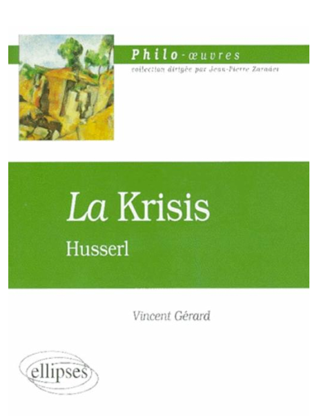 Husserl, Krisis / Vincent Gérard