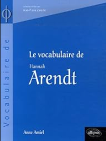 Le vocabulaire de Hannah Arendt / Anne Amiel