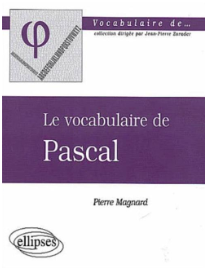 Le vocabulaire de Pascal / Pierre Magnard