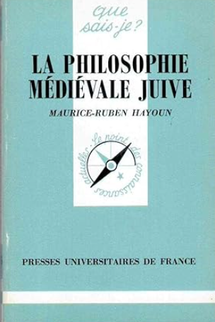 La Philosophie médiévale juive / Maurice-Ruben Hayoun