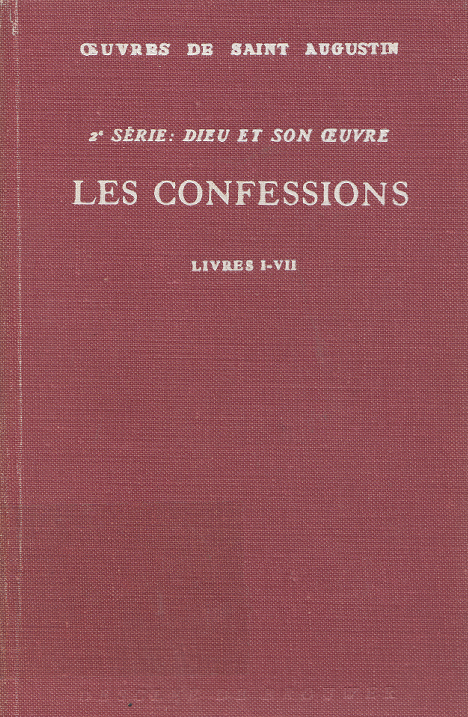 Les confessions Livre 1-7 / Saint Augustin d'Hippone