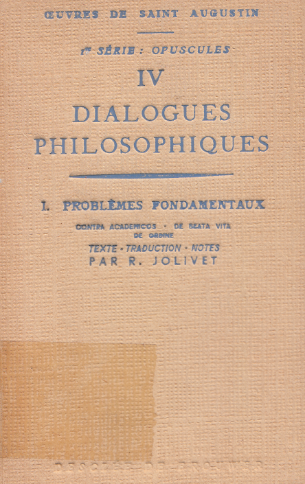 Dialogues philosophiques 1: Problèmes fondamentaux / Saint Augustin