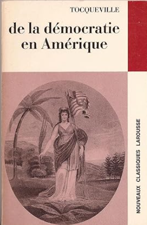 De la démocratie en Amérique: Extraits / Alexis de Tocqueville