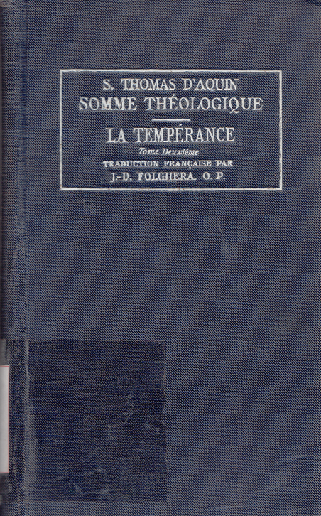 La Tempérance Tome 2 2a-2ae, Questions155-170 / Saint Thomas d'Aquin