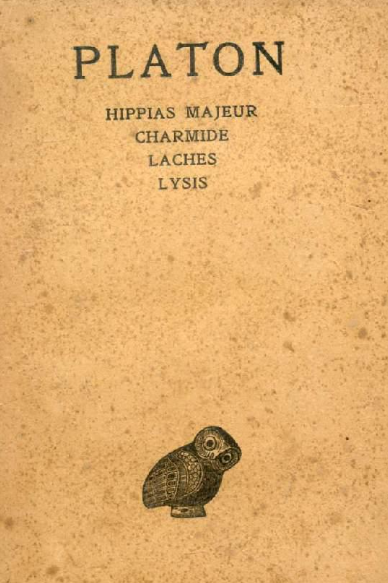 Hippias majeur - Charmide - Lachès - Lysis / Platon
