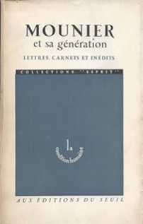 Mounier et sa génération / Emmanuel Mounier