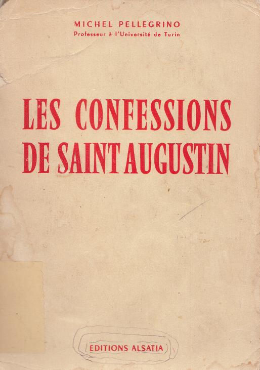 Les confessions de Saint Augustin: Guide de lecture