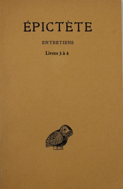 Entretiens Livres 3-4 / Epictète
