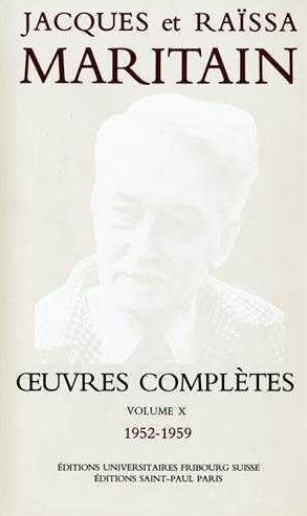 Oeuvres complètes Volume 10: 1952 - 1959 / Jacques et Raïssa Maritain