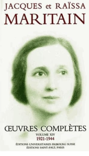Oeuvres complètes Volume 14: 1921 - 1944 / Jacques Maritain et Raïssa Maritain