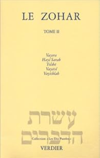 Le Zohar, tome 2 - Vayera - Hayé Sarah - Toldot - Vayetsé - Vayichlah