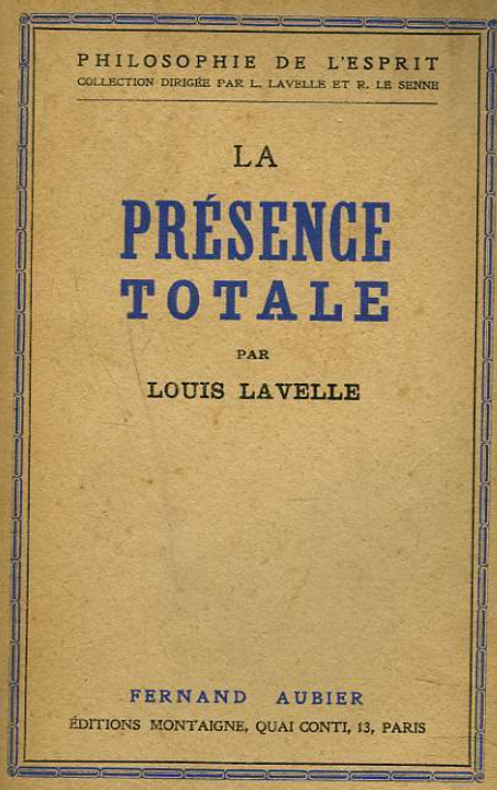 La présence totale / Louis Lavelle