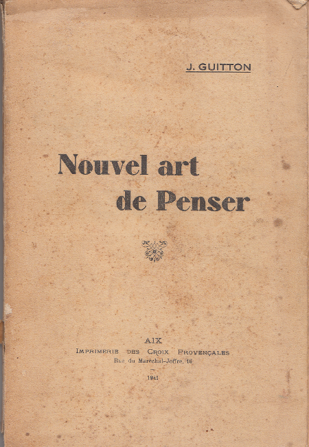 Nouvel art de penser / Jean Guitton